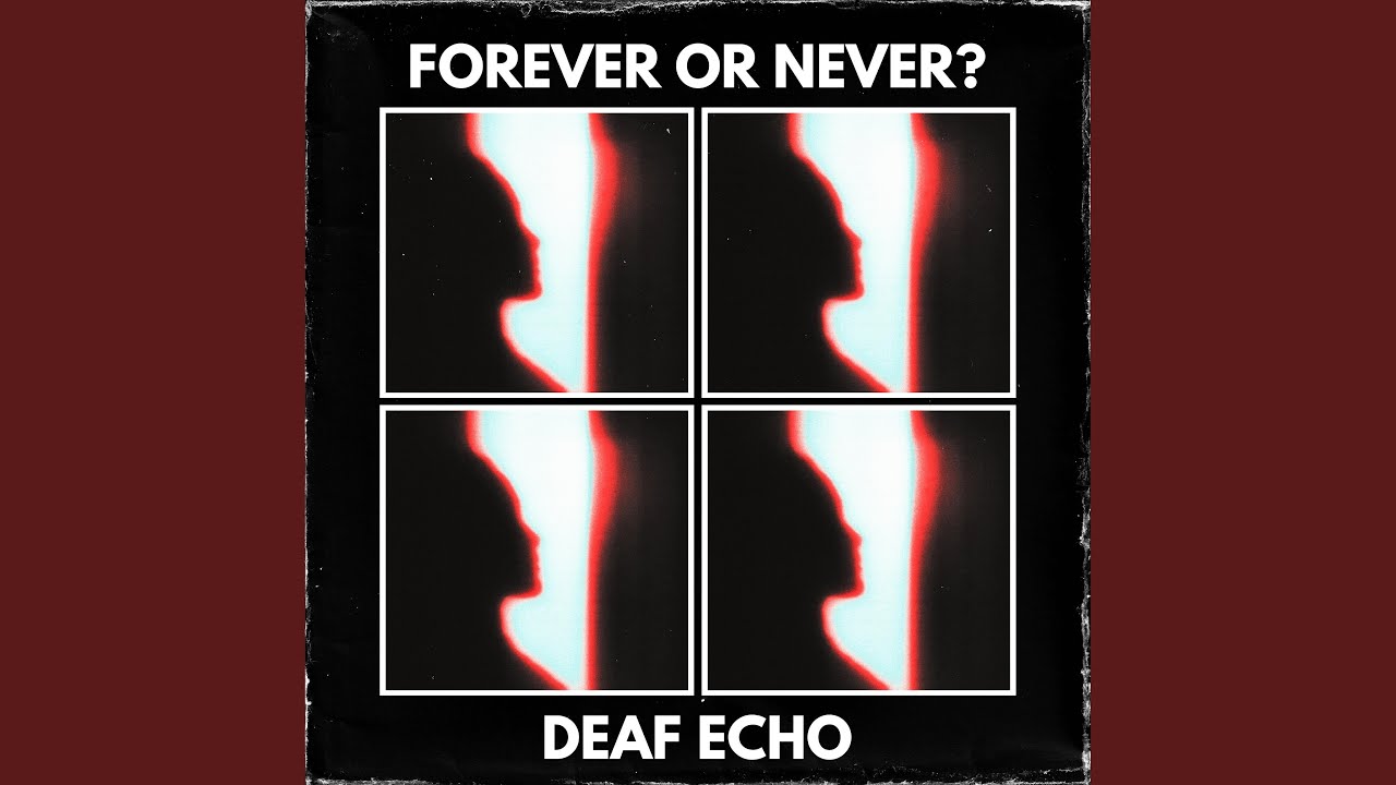 Forever Or Never?